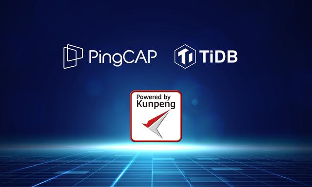 PingCAP与华为达成合作 TiDB 鲲鹏版性能再上新台阶