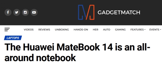 外媒评华为MateBook 14锐龙版：性能强大，智慧办公体验令人惊喜