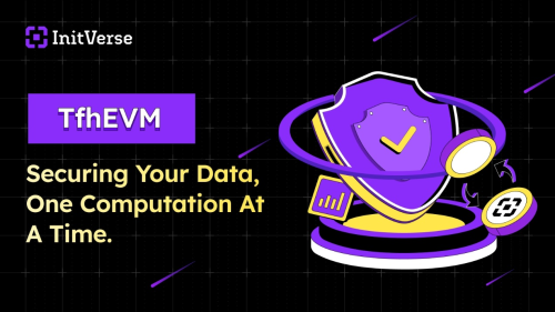 InitVerse推出INIChain：用TfhEVM重塑区块链隐私